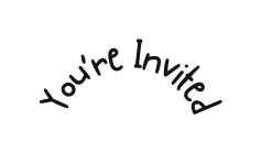 You re Invited